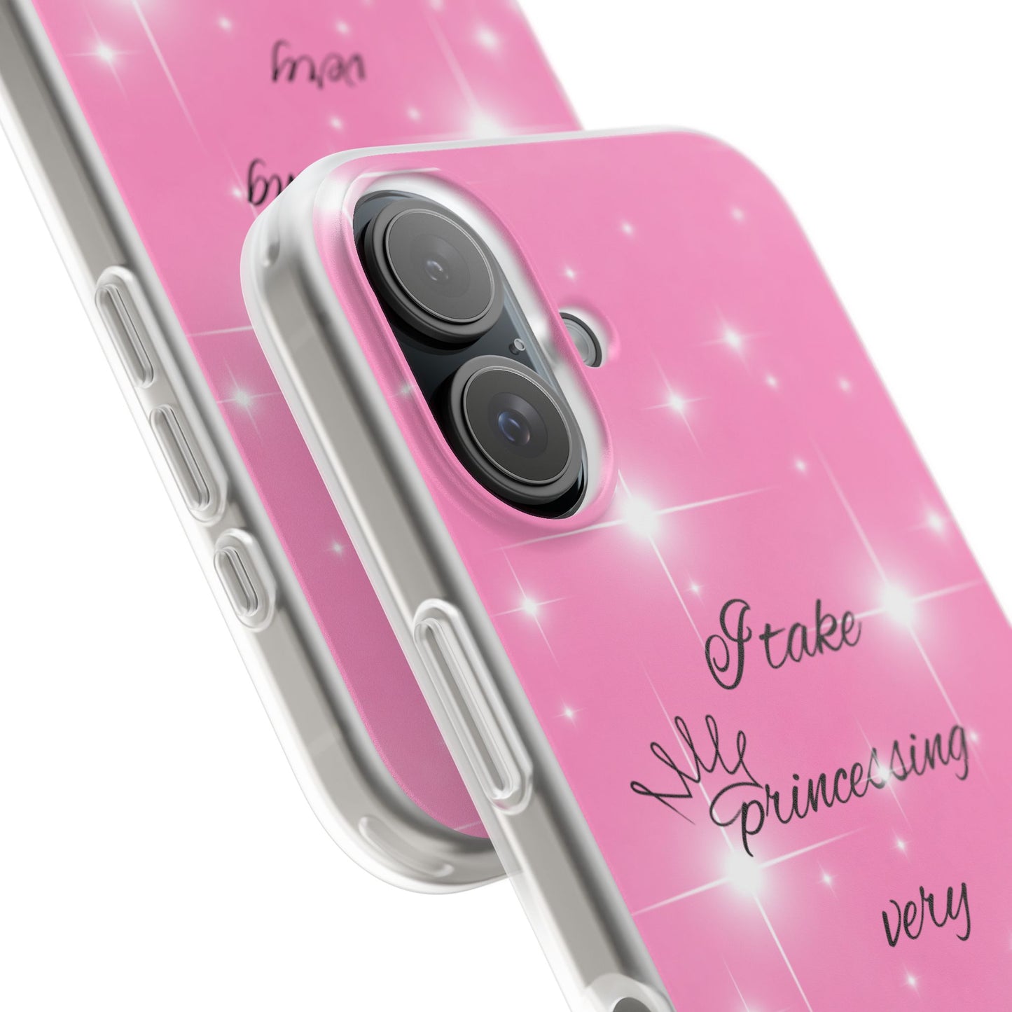 “I take princessing very seriously” phone case